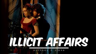 illicit affairs | bridgerton - anthony & siena