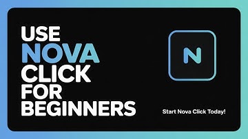 How to Use Nova Click for Beginners – Easy Setup & Full Guide to Get Started Fast