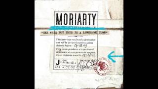 Video thumbnail of "Moriarty Jimmy"