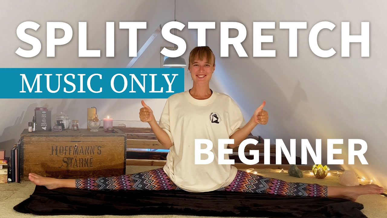 STRETCH FOR SPLITS | 6 min | How to get your front splits I Music only ...