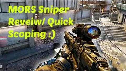 MORS SNIPER RIFLE "Quick Scoping" WEAPON REVIEW Best Sniper?