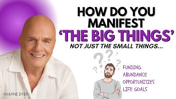 How To Align Yourself With Bigger Desires (Your Beliefs & Your Energy) ~ Wayne Dyer Advice