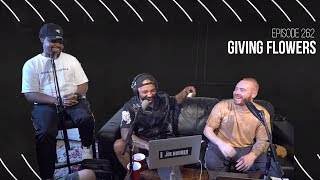 The Joe Budden Podcast Episode 262 | Giving Flowers