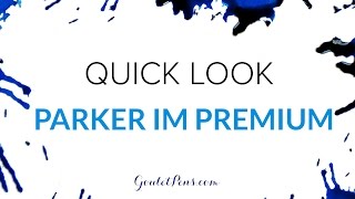 Parker Im Premium Quick Look