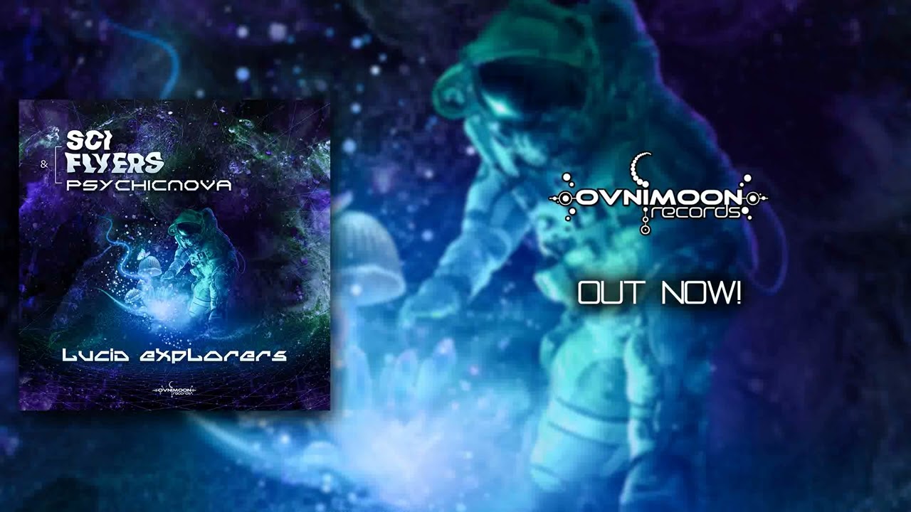 Watch Sci Flyers, Psychicnova - Lucid Explorers on YouTube Watch Sci Flyers, Psychicnova - Lucid Explorers on YouTube