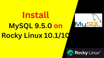 How to Install and Configure MySQL 9.5.0 on Rocky Linux 10.1/10