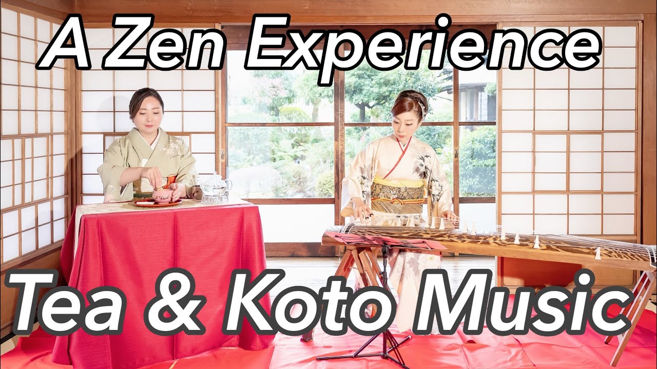 Koto Music & Tea: A Zen Experience 琴と茶道 ― 禅を感じる特別な体験‬