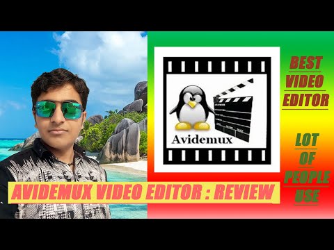 Avidemux video editor review|Avidemux: Quick And Easy Video Editing Tutorial For Beginners|