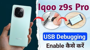 iqoo z9s pro me usb debugging kaise kare !! how to enable usb debugging in iqoo z9s pro
