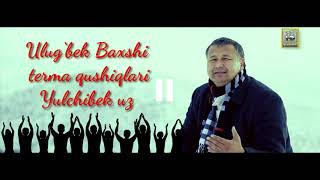 Улугбек Бахши Терма Кушиклари Ulugbek Baxshi Terma Qushiqlari