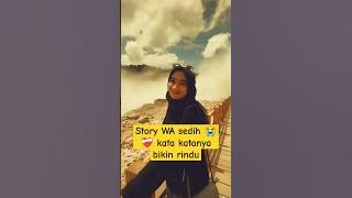 Story WA Sedih 😭  Kata-kata Galau 30 Detik Menyentuh Hati - Ingatkah Saat Itu - Harmoni Rindu Music
