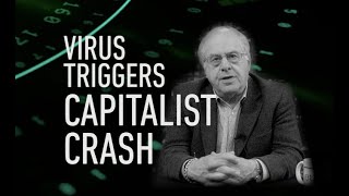Economic Update: Virus Triggers Capitalist Crash [Trailer]