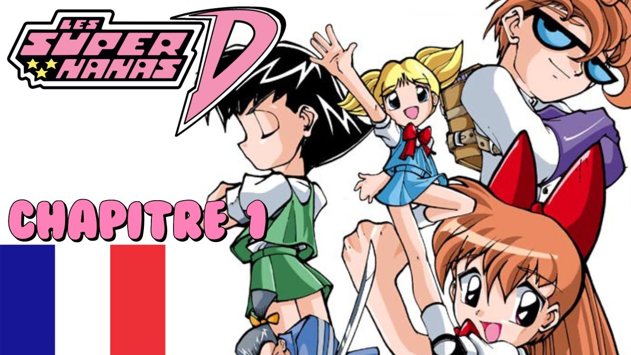 Les Supers Nanas D VF - Épisode 1