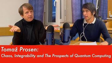 Tomaž Prosen | Chaos, Integrability and The Prospects of Quantum Computing | Preisser Podcast #1