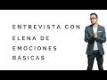 Entrevista con elena de emociones bsicas