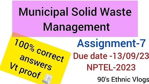 Municipal Solid Waste Management Assignment-7 #nptel #nptel2023 #assignment