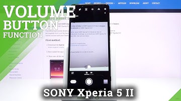 How to Change Volume Button Function in SONY Xperia 5 II – Find Volume Buttons Options