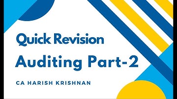 Auditing - Quick Revision of Most Important Standards By CA Harish Krishnan | CA IPCC | Part 2