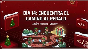 Día 14 – Encuentra el Camino al Regalo | AdventJS 2025 Midudev