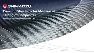 Common Standards for Mechanical Testing of Composites