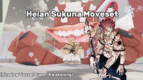 Heian Sukuna Moveset in JJS (Skill Builder)