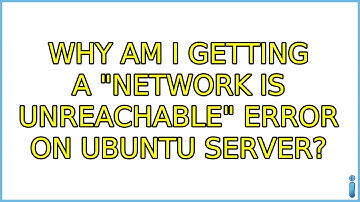 Why am I getting a "network is unreachable" error on Ubuntu Server?