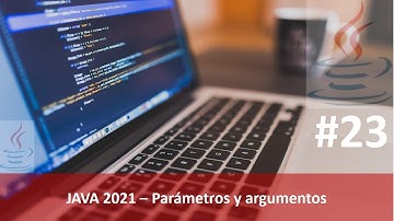 🧐📝Java desde cero 2021  video 23: Parámetros y argumentos👍