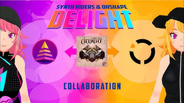 【Collaboration】Delight - Jamie Berry [Synth Riders x OhShape]