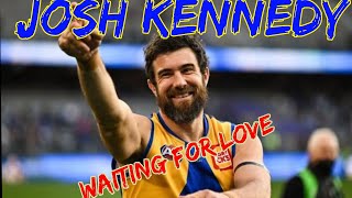Josh Kennedy- Waiting for Love (My first edit!!🤨🔥🔥)