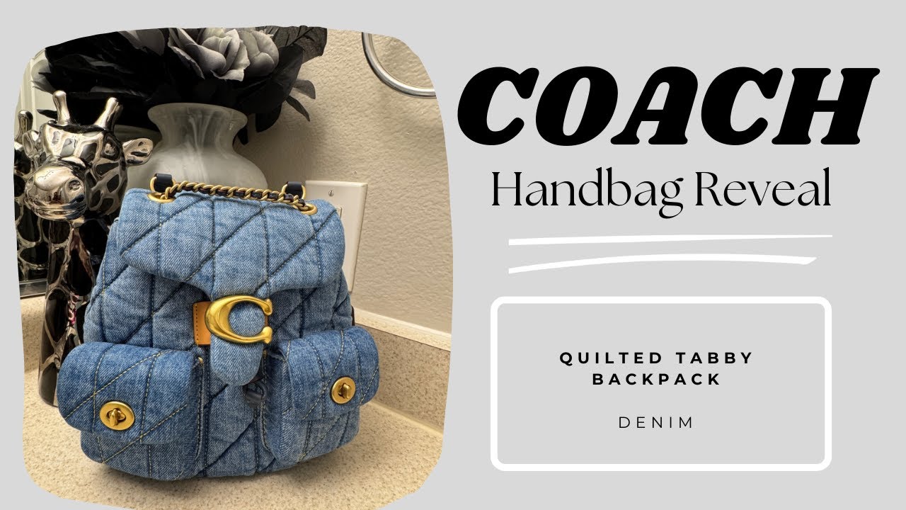 【COACH】タビー デニム バックパック COACH | Handbag Reveal |Denim Quilted Tabby Backpack - YouTube