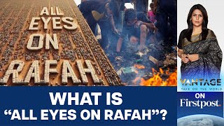 Celebrities Post 'All Eyes on Rafah' to Criticise Israel | Vantage with Palki Sharma