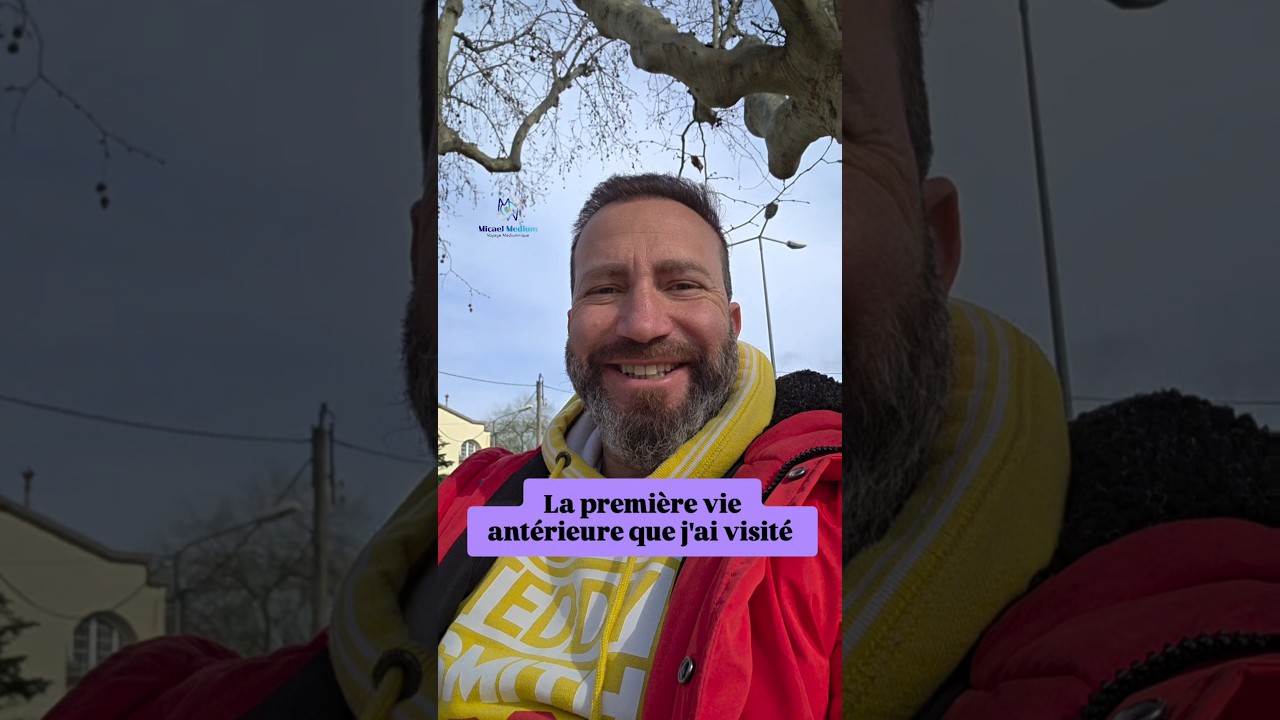 la première vie antérieure que j'ai visité.