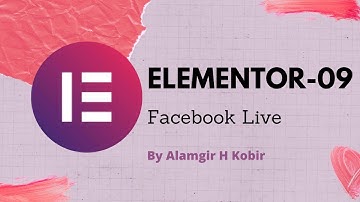 Elementor-09 (Client Project Full a2z) By Alamgir H Kobir CMBD-67