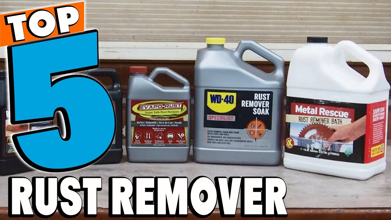 10 Best Rust Remover Review of 2021 - Best Products For You