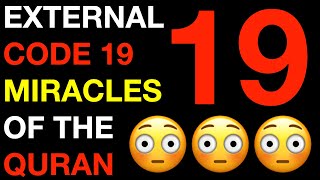 External Code 19  Miracles of the Quran | Quran Numerical Miracle