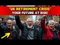 Uk Retirement Crisis Is Worse Than You Think: Are You Next?