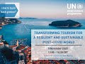 Webinar: Transforming Tourism for a resilient and sustainable post COVID world