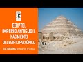 Nacimiento del Egipto Faraónico. Imperio Antiguo I. Eva Tobalina