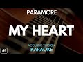 Paramore - My Heart (Karaoke/Acoustic Version)