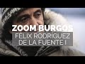 ZOOM BURGOS | Félix Rodríguez de la Fuente - 40 aniversario de su muerte - Capítulo I