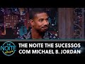 The Noite The Sucessos com Michael B. Jordan | The Noite (12/04/24)