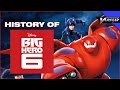 History Of Big Hero 6!