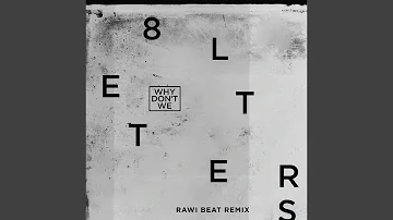 8 Letters (Rawi Beat Slow Remix)