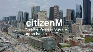 citizenM Seattle Pioneer Square opening