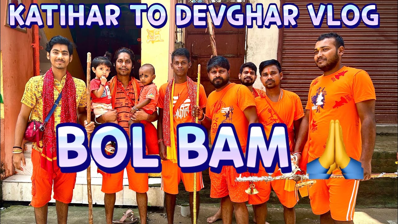 katihar-to-devghar-part-2-bol-bam-youtube