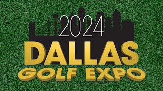 The 2024 Dallas Golf Expo