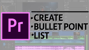 Premiere Pro Tutorial: How to Create Bullet Point List on Mac & Windows