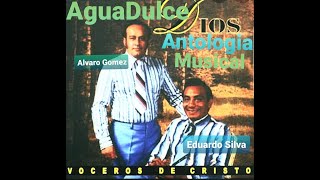 los voceros de cristo antologia musical Alvaro Gomez & Eduardo Silva