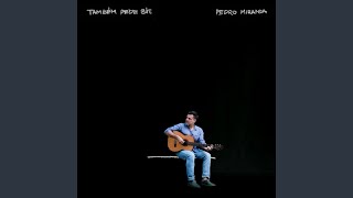 Vignette de la vidéo "Pedro Miranda - Também Pede Bis"