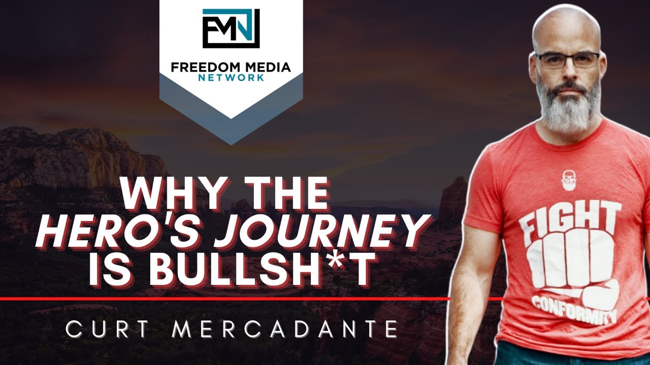 FREEDOM FRIDAY: Why the "hero's journey" is bullsh*t